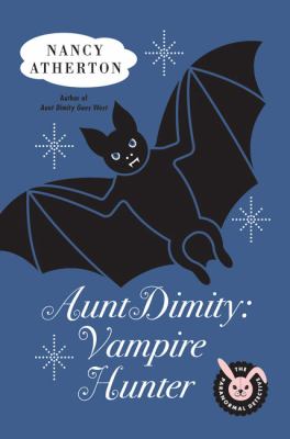 Aunt Dimity: Vampire hunter