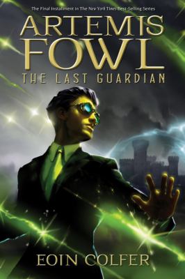 Artemis Fowl. The last guardian /