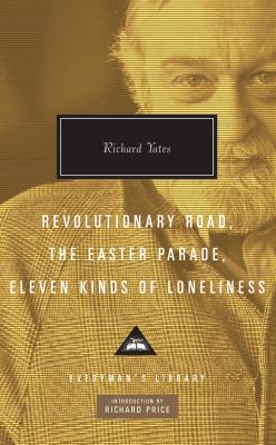 Revolutionary road ; : The Easter parade ; Eleven kinds of loneliness