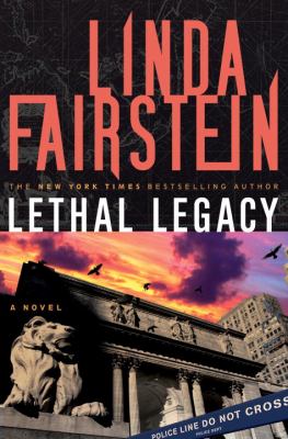 Lethal legacy: a novel