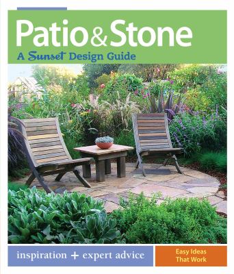 Patio & stone : a Sunset design guide