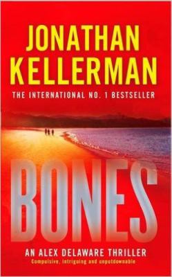 Bones : an Alex Delaware novel