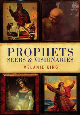 Prophets seers & visionaries