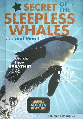 Secret of the sleepless whales-- and more!