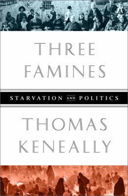 Three famines : starvation and politics