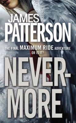 Nevermore : the final Maximum Ride adventure