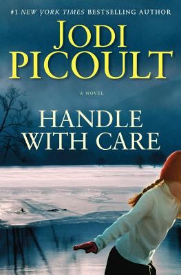 Handle with care: a novel