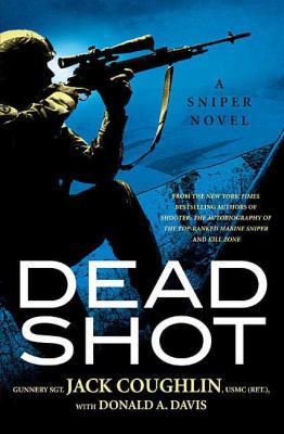 Dead shot: a Sniper novel