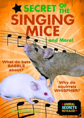 Secret of the singing mice-- and more!