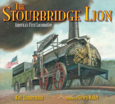 The Stourbridge Lion : America's first locomotive