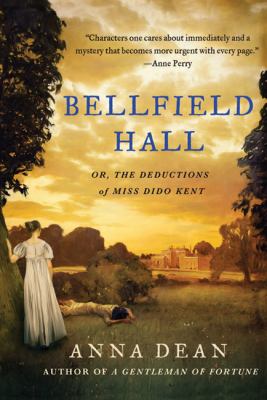 Bellfield Hall, or, The Deductions of Miss Dido Kent
