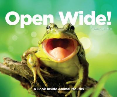 Open wide! : a look inside animal mouths