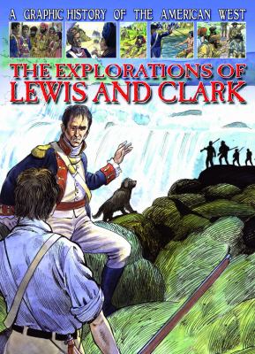 The explorations of Lewis and Clark