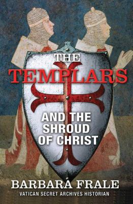 The Templars and the shroud of Christ