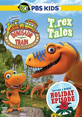 Dinosaur train. T-rex tales.