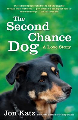 The second-chance dog : a love story