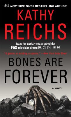 Bones are forever : a novel