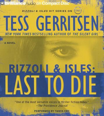Last to die : a Rizzoli and Isles novel