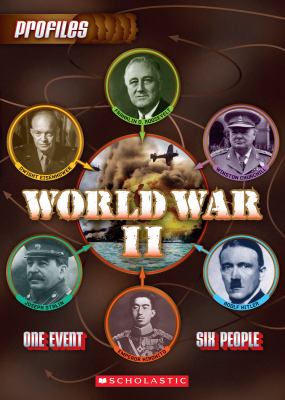 World War II : Adolf Hitler, Winston Churchill, Josef Stalin, Franklin D. Roosevelt, Hirohito, Dwight D. Eisenhower