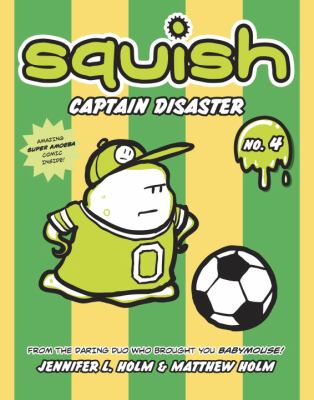 Squish. Vol. 4, Captain Disaster
