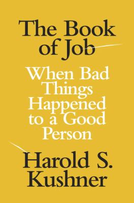 The book of Job : when bad things happened to a good person