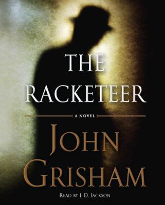The racketeer : a novel