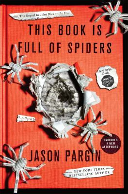 This book is full of spiders : seriously, dude, don't touch it