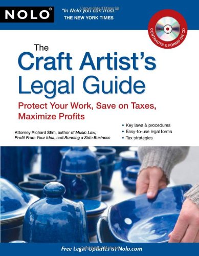 The craft artist's legal guide : protect your work, save on taxes, maximize profits