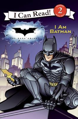 The dark knight : I am Batman