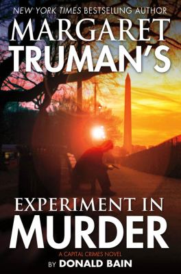 Margaret Truman's experiment in murder : a capital crimes novel