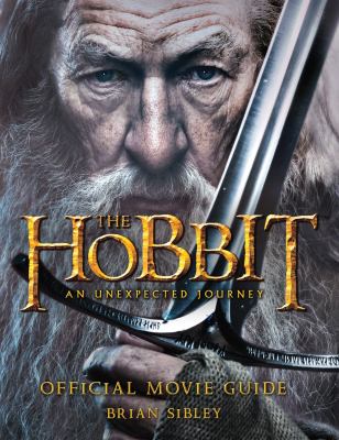 The hobbit : an unexpected journey : official movie guide