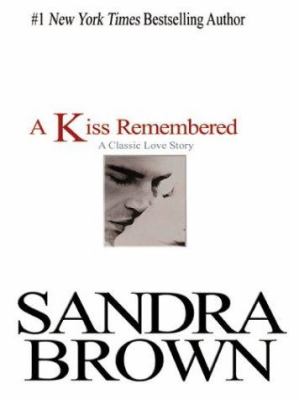 A kiss remembered