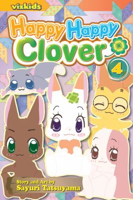 Happy, Happy Clover. Volume 4 /