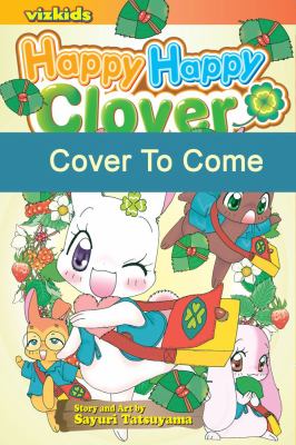 Happy, Happy Clover. Volume 5 /