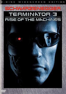 Terminator 3 : rise of the machines