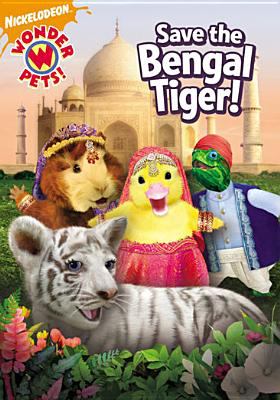 Wonder pets. Save the Bengal tiger!