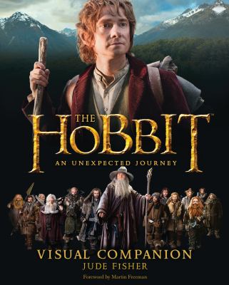 The hobbit : an unexpected journey : visual companion