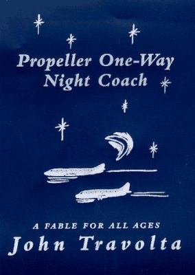 Propeller one-way night coach : a story