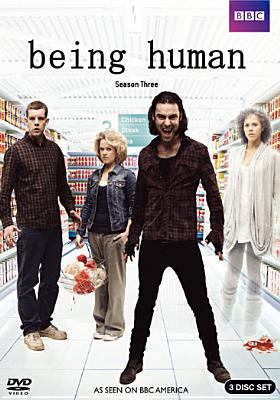 Being human. Season three