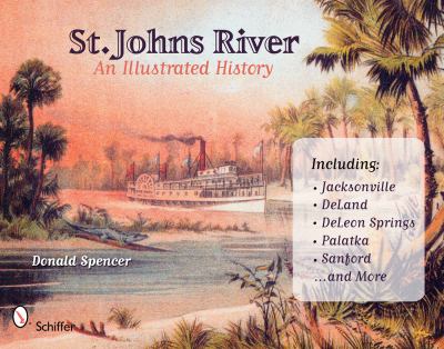 St. Johns River : an illustrated history