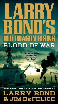 Larry Bond's Red dragon rising : blood of war