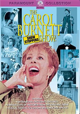 The Carol Burnett show : show stoppers