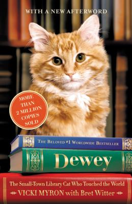 Dewey : the small-town library cat who touched the world