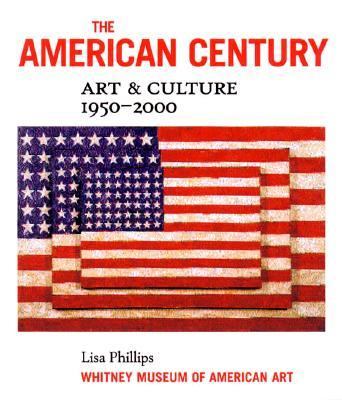 The American century : art & culture, 1950-2000