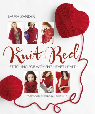 Knit red : stitching for women's heart health