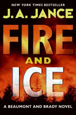 Fire and ice: a Beaumont and Brady novel