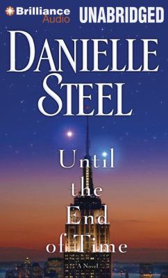 Until the end of time : a novel