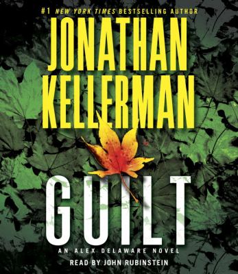 Guilt : An Alex Delaware novel