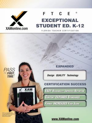 FTCE : exceptional student education K-12 : teacher certification exam