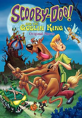 Scooby-Doo! and the Goblin King : original movie